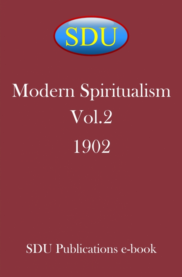 Modern Spiritualism Vol.2 1902